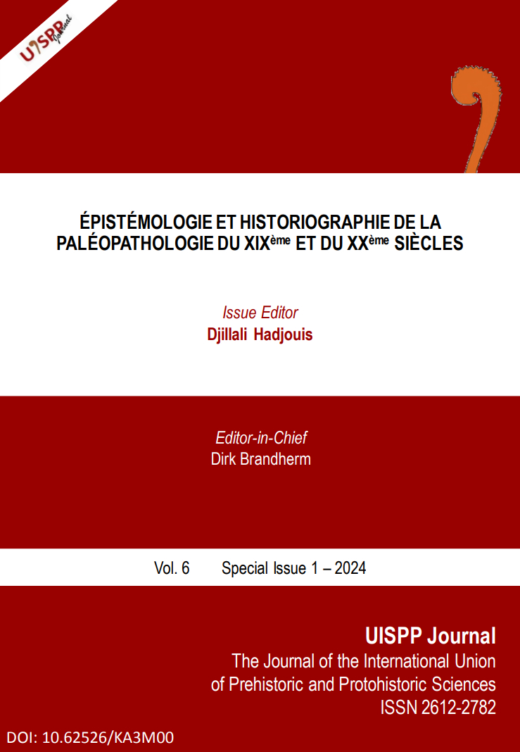 Épistémologie et Historiographie de la Paléopathologie du XIXème et du XXème siècles